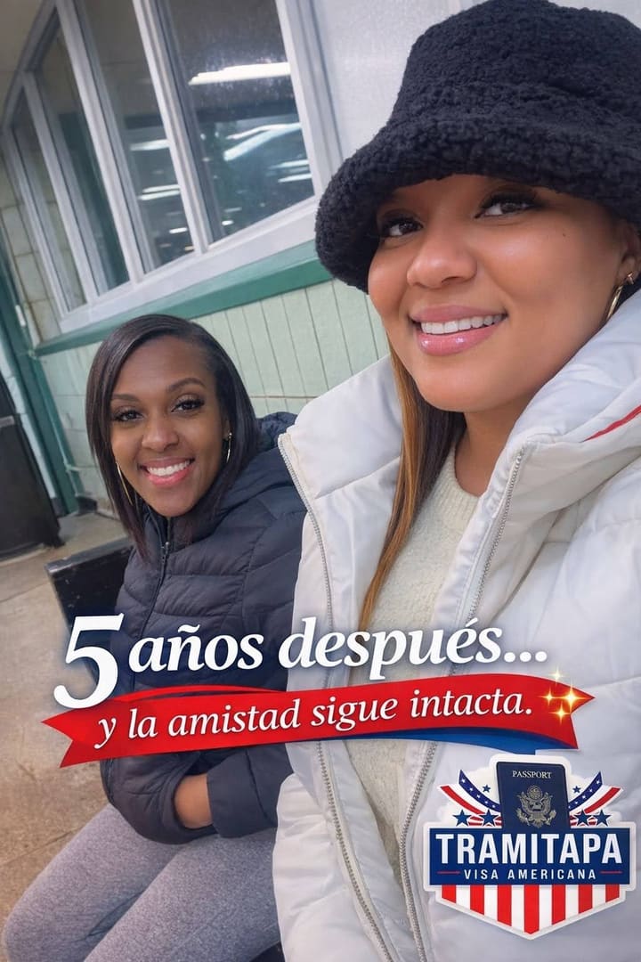 Amigas clientas de TRAMITAPA en Estados Unidos, cinco años después de tramitar su visa